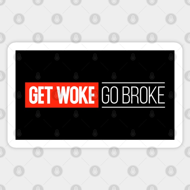 Get Woke Go Broke Sticker by Shatpublic